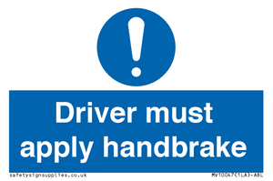 Driver must apply handbrake